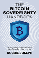 The Bitcoin Sovereignty Handbook