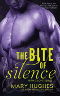 The Bite of Silence