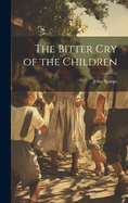 The Bitter cry of the Children