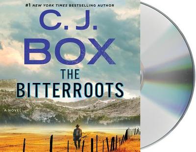 The Bitterroots: A Cassie Dewell Novel - Box, C J, and Delaine, Christina (Read by)