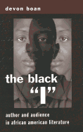 The Black I: Author and Audience in African American Literature