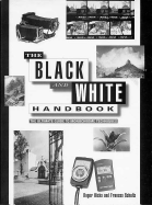 The Black and White Handbook - Hicks, Roger, and Schultz, Frances