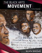 The Black Arts Movement: Creating a Cultural Identity