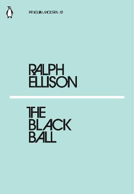 The Black Ball - Ellison, Ralph