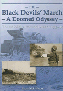 The Black Devils March: A Doomed Odyssey: The 1st Polish Armoured Division 1939-1945