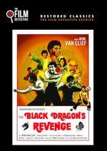 The Black Dragon's Revenge [Special Edition] [The Film Detective Restored Version]