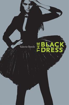 The Black Dress - Steele, Valerie