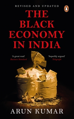 The Black Economy in India - Kumar, Arun