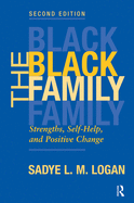 The Black Family: Strengths, Self-help, And Positive Change, Second Edition