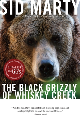 The Black Grizzly of Whiskey Creek - Marty, Sid