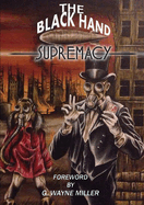 The Black Hand Supremacy