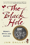 The Black Hole: Money, Myth and Empire