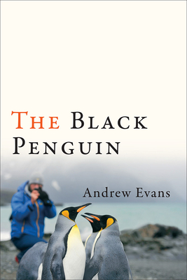 The Black Penguin - Evans, Andrew