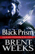 The Black Prism: Lightbringer Bk. 1 - Weeks, Brent