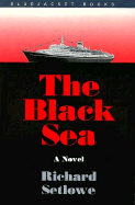 The Black Sea - Setlowe, Richard