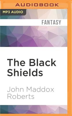 The Black Shields - Roberts, John Maddox