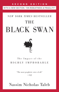 The Black Swan: Second Edition: The Impact of the Highly Improbable: With a New Section: On Robustness and Fragility