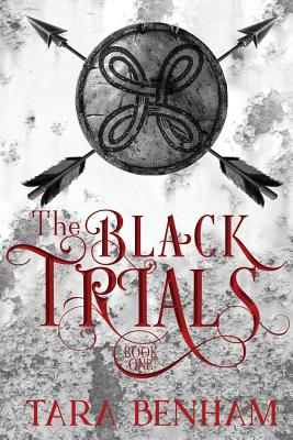 The Black Trials - Benham, Tara