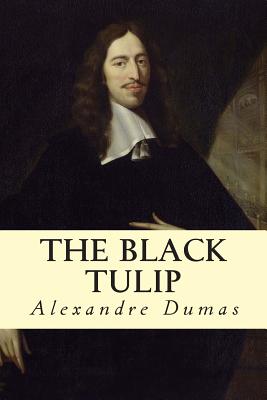 The Black Tulip - Dumas, Alexandre