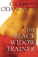 The Black Widow Trainer: An Erotic Adventure Novel