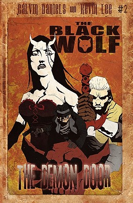 The Black Wolf: The Demon Door - Lee, Kevin, and Daniels, Calvin