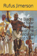 The Blacks of the Near East, at the Time of the Ancients and Now