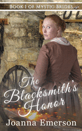 The Blacksmith's Honor: The Monroe Sisters: Willa