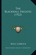 The Blackwall Frigates (1922)