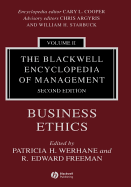 The Blackwell Encyclopedia of Management, Business Ethics - Werhane, Patricia (Editor), and Freeman, R Edward, PH.D. (Editor)