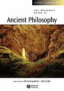 The Blackwell Guide to Ancient Philosophy