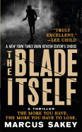 The Blade Itself - Sakey, Marcus