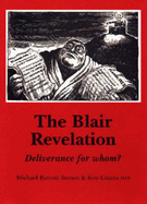 The Blair Revelation: Deliverance for Whom?