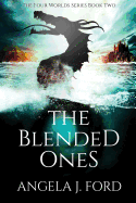 The Blended Ones