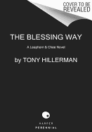 The Blessing Way: A Leaphorn & Chee Novel
