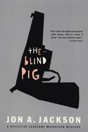 The Blind Pig: Detective Sergeant Mulheisen Mysteries