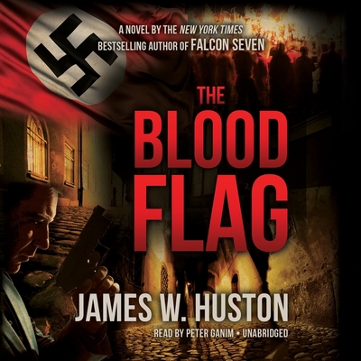 The Blood Flag - Huston, James W