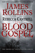 The Blood Gospel: The Order of the Sanguines Series