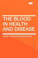 The Blood in Health and Disease