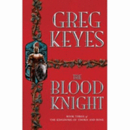 The Blood Knight - Keyes, Greg