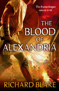 The Blood of Alexandria (Death of Rome Saga Book Three)