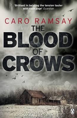 The Blood of Crows: An Anderson and Costello Thriller - Ramsay, Caro