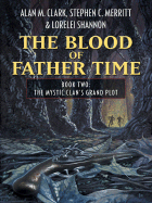 The Blood of Father Time: Book 2