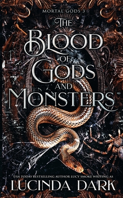 The Blood of Gods and Monsters - Dark, Lucinda, and Smoke, Lucy