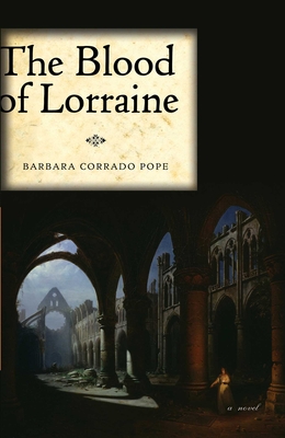 The Blood of Lorraine - Pope, Barbara Corrado