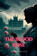 The Blood Rose