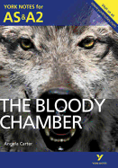 The Bloody Chamber: York Notes AS & A2 - for 2026, 2027 exams