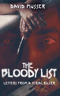 The Bloody List: Letters from a Serial Killer