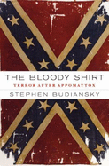 The Bloody Shirt: Terror After Appomattox