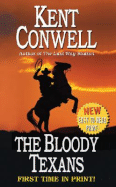 The Bloody Texans - Conwell, Kent