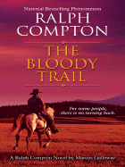 The Bloody Trail - Compton, Ralph, and Galloway, Marcus